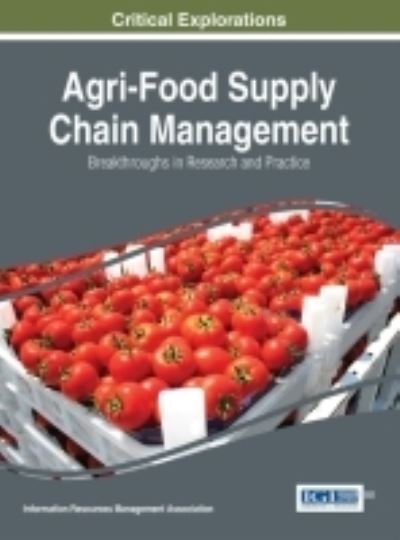 Cover for Information Resources Management Association · Agri-Food Supply Chain Management (Hardcover Book) (2016)