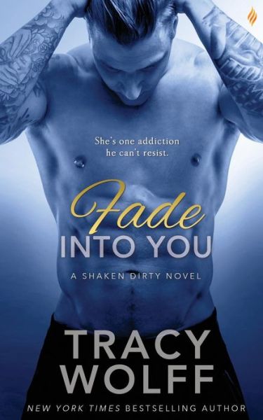 Fade Into You - Tracy Wolff - Books - CreateSpace Independent Publishing Platf - 9781523449293 - January 18, 2016