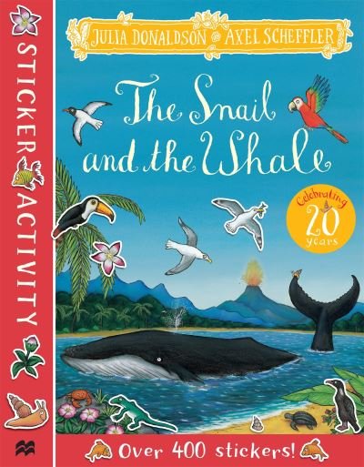 The Snail and the Whale Sticker Book - Julia Donaldson - Boeken - Pan Macmillan - 9781529054293 - 6 juli 2023