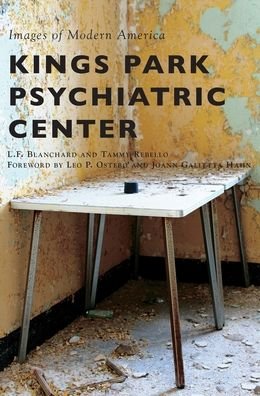 Cover for L F Blanchard · Kings Park Psychiatric Center (Gebundenes Buch) (2019)