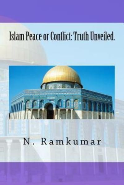 Cover for N Ramkumar · Islam Peace or Conflict (Paperback Book) (2016)