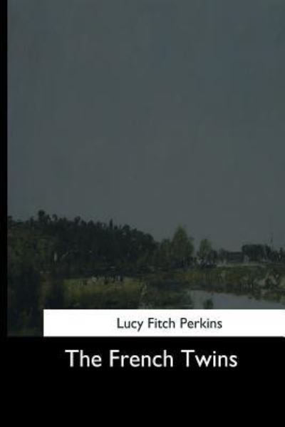Cover for Lucy Fitch Perkins · The French Twins (Taschenbuch) (2017)