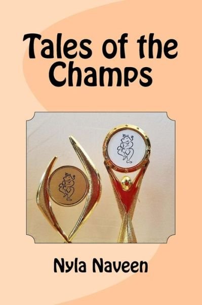 Cover for Nyla Naveen · Tales of the Champs (Paperback Bog) (2017)
