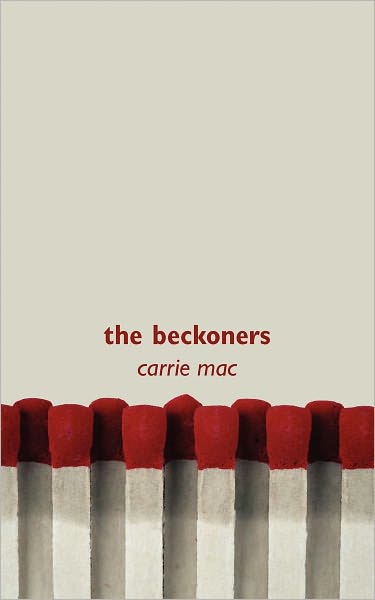 Cover for Carrie Mac · The Beckoners (Paperback Book) [Reprint edition] (2007)