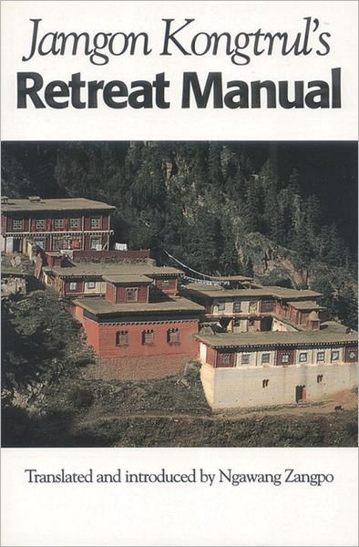 Cover for Jamgon Kongtrul Lodro Taye · Jamgon Kongtrul's Retreat Manual (Taschenbuch) [USA edition] (1990)