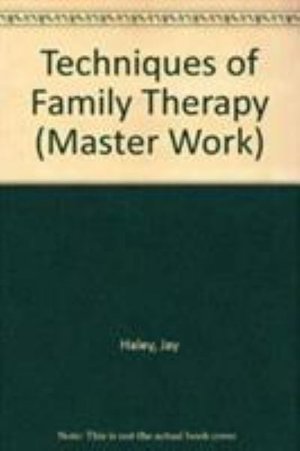Cover for Jay Haley · Techniques of Family Therapy (Hardcover Book) (1977)