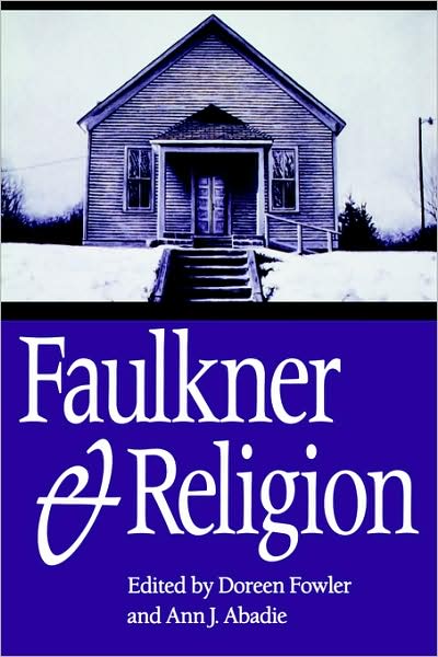 Cover for Doreen Fowler · Faulkner and Religion - Faulkner and Yoknapatawpha Series (Paperback Book) (2006)