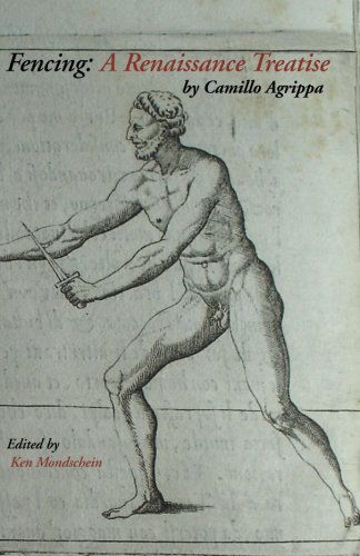 Cover for Camillo Agrippa · Fencing: a Renaissance Treatise (Paperback Book) (2009)