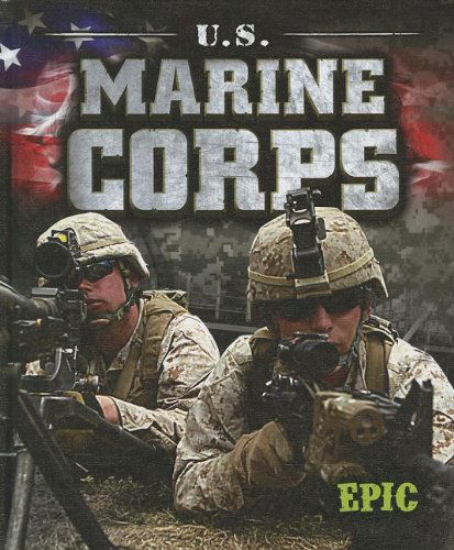 Cover for Nick Gordon · U.s. Marine Corps (Epic Books: U.s. Military) (Hardcover Book) (2012)