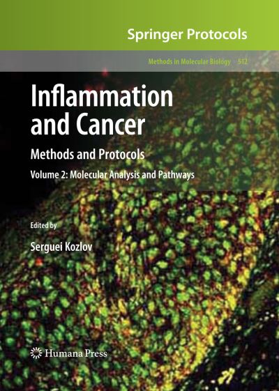 Cover for Serguei V Kozlov · Inflammation and Cancer: Methods and Protocols: Volume 2, Molecular Analysis and Pathways - Methods in Molecular Biology (Hardcover Book) [2009 edition] (2009)