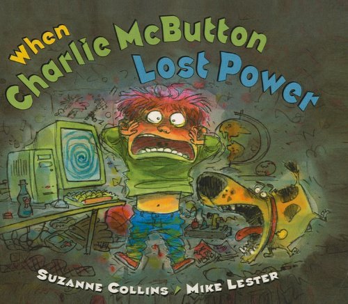 Cover for Suzanne Collins · When Charlie Mcbutton Lost Power (Inbunden Bok) (2010)