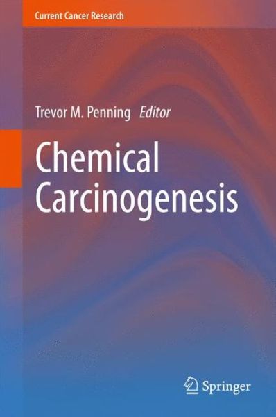 Cover for Trevor M Penning · Chemical Carcinogenesis - Current Cancer Research (Paperback Book) [2011 edition] (2013)