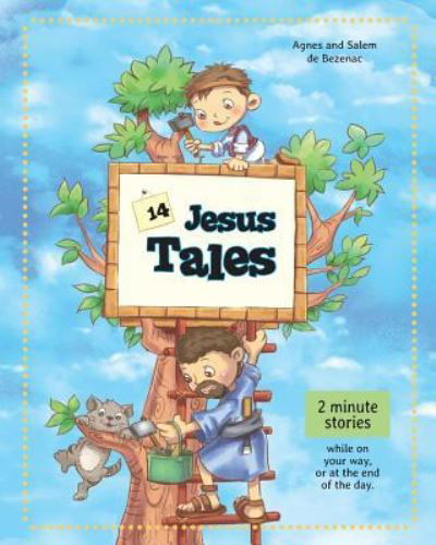 14 Jesus Tales - Agnes De Bezenac - Books - Icharacter Limited - 9781623877293 - 2017