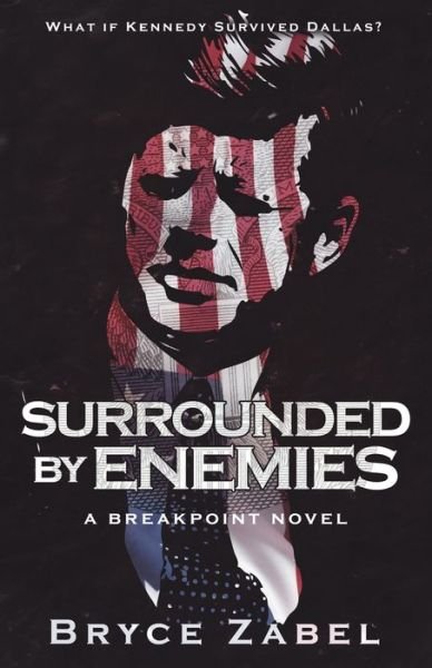 Cover for Bryce Zabel · Surrounded by Enemies: A Breakpoint Novel - Breakpoint (Paperback Book) (2015)