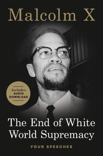 Cover for Malcolm X · End of White World Supremacy (Paperback Bog) [First Trade Paper edition] (2020)