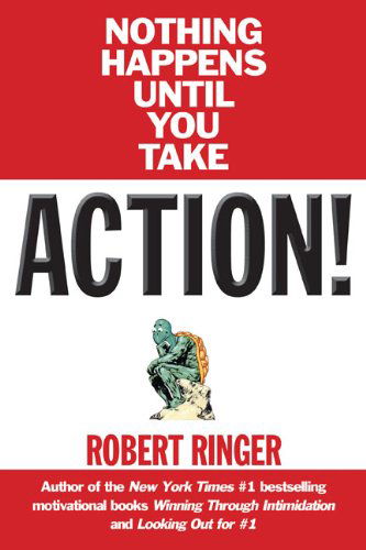 Cover for Robert Ringer · Action!: Nothing Happens Until You Take... (Paperback Book) [Reprint edition] (2014)