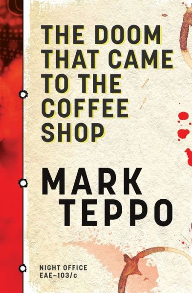 The Doom That Came to the Coffee Shop - Mark Teppo - Books - 51325 Books - 9781630231293 - January 18, 2021