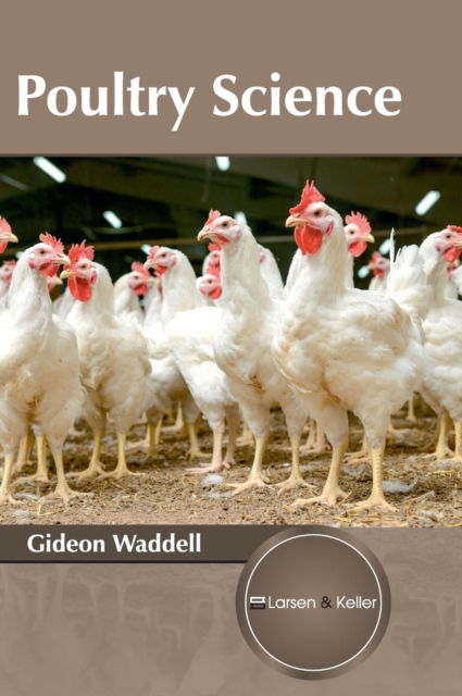 Cover for Gideon Waddell · Poultry Science (Hardcover Book) (2017)