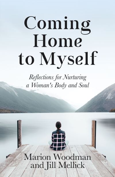 Cover for Marion Woodman · Coming Home to Myself (Paperback Book) (2024)