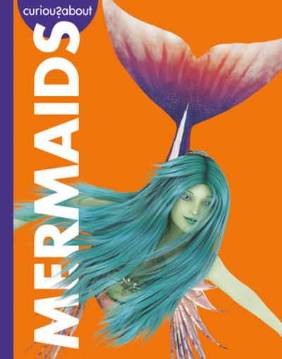 Cover for Gina Kammer · Curious about Mermaids (Book) (2023)