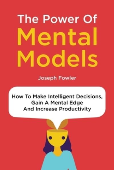 Cover for Joseph Fowler · The Power Of Mental Models (Taschenbuch) (2019)