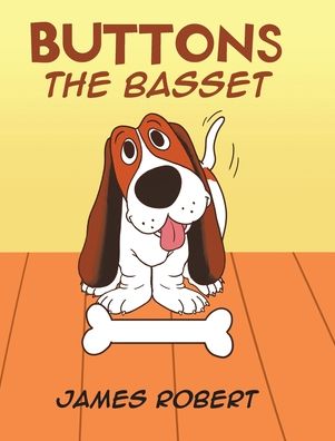 Cover for James Robert · Buttons the Basset (Hardcover Book) (2020)