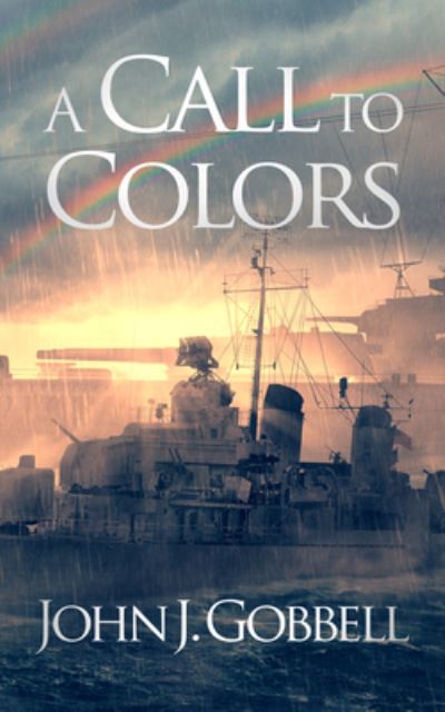 Cover for John J. Gobbell · Call to Colors (Book) (2020)