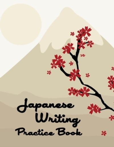 Cover for Red Factory · Japanese Writing Practice Book Genkouyoushi Paper, Japanese Character Kanji Hiragana Katakana Language Workbook Study, Kanji Writing Practice, ... Japanese Art (Paperback Book) (2020)