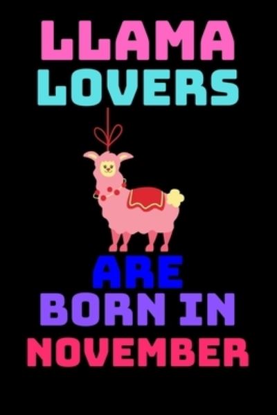 Cover for Shin Publishing House · Llama Lovers Are Born in November (Paperback Book) (2020)