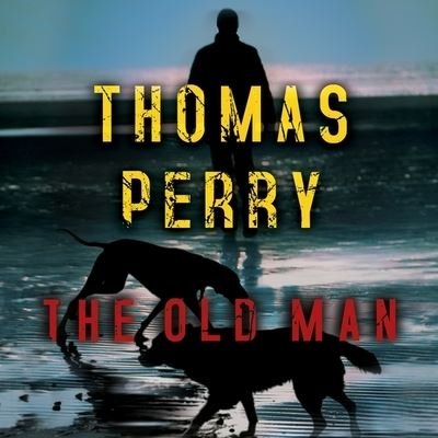 Cover for Thomas Perry · The Old Man Lib/E (CD) (2017)