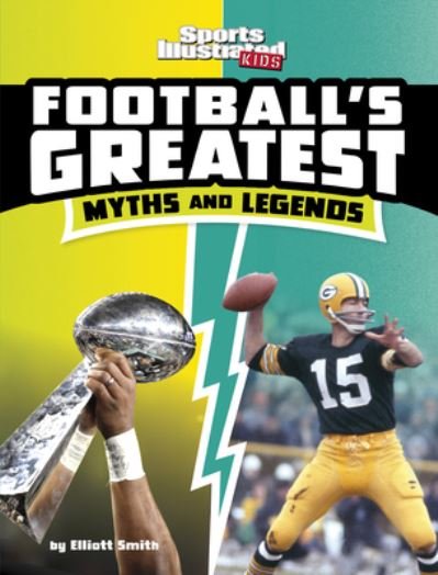 Cover for Elliott Smith · Footballs Greatest Myths and Legends (Book) (2023)