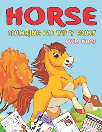 Cover for Farabeen Press · Horse Coloring Activity Book for Kids (Pocketbok) (2019)