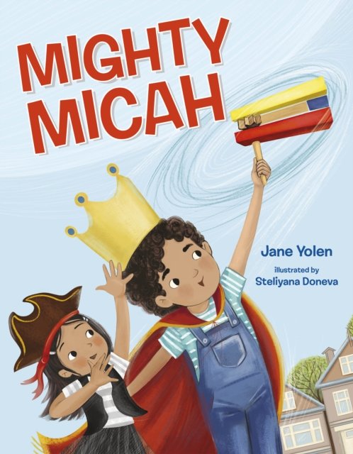 Cover for Jane Yolen · Mighty Micah (Hardcover Book) (2024)
