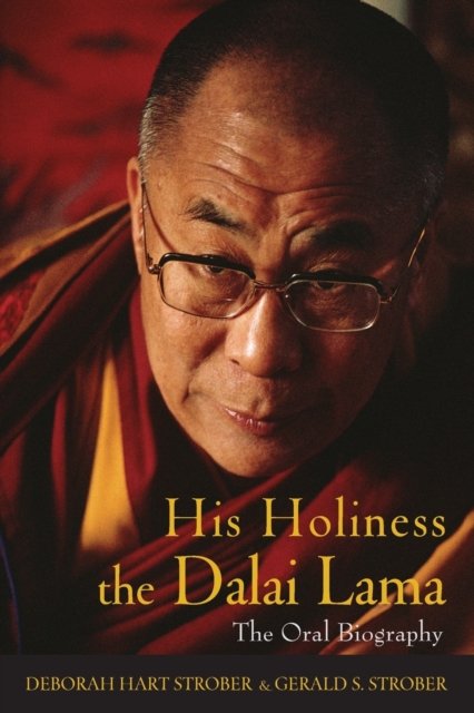 Cover for Deborah Hart Strober · His Holiness the Dalai Lama: The Oral Biography (Paperback Book) (2005)
