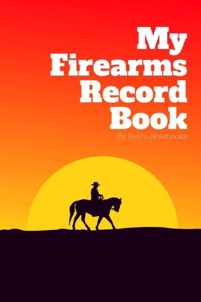 Cover for Retro Notebooks · Firearms Record Book (Paperback Book) (2019)