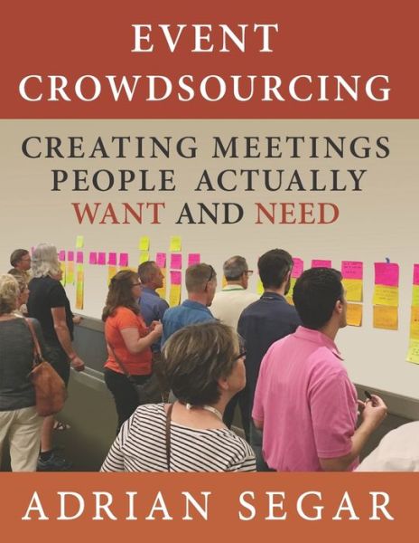 Cover for Adrian Segar · Event Crowdsourcing (Paperback Bog) (2019)