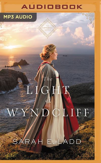 Cover for Sarah E. Ladd · The Light at Wyndcliff (CD) (2020)