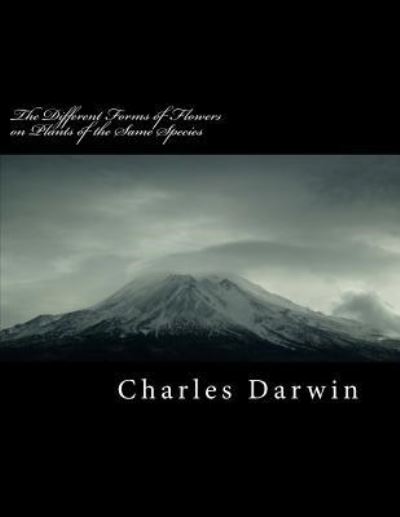 Cover for Charles Darwin · The Different Forms of Flowers on Plants of the Same Species (Paperback Book) (2018)