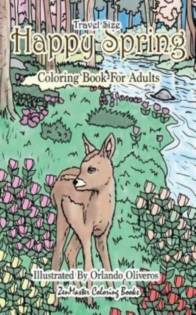 Cover for ZenMaster Coloring Books · Happy Spring Travel Size Adult Coloring Book (Pocketbok) (2018)