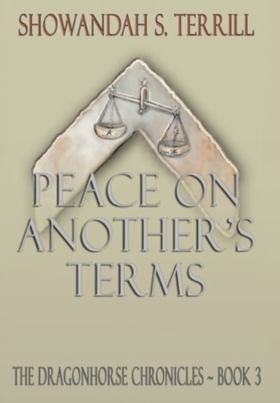 Cover for Showandah S Terrill · Peace on Another's Terms (Hardcover Book) (2020)