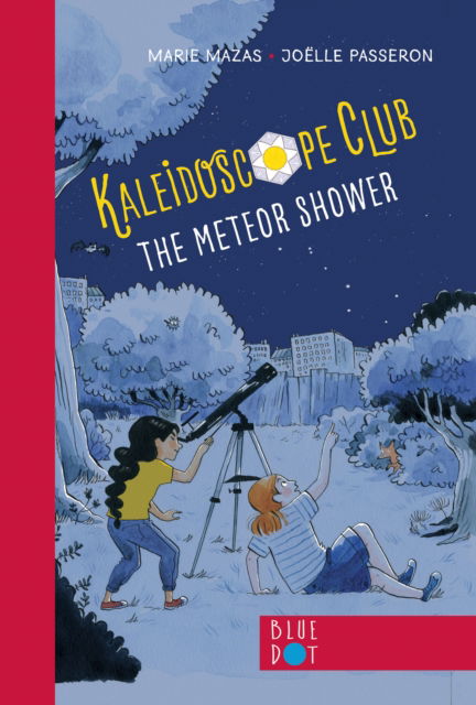 Cover for Marie Mazas · The Meteor Shower: Kaleidoscope Club Series Book #2 (Hardcover Book) (2024)