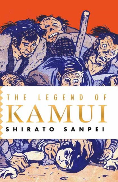 Shirato Sanpei · The Legend of Kamui - The Legend of Kamui (Taschenbuch) (2025)