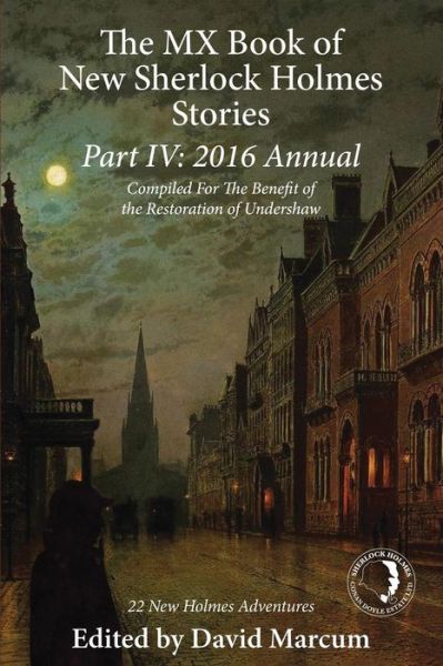 Cover for David Marcum · The MX Book of New Sherlock Holmes Stories Part IV: 2016 Annual (Paperback Book) (2016)