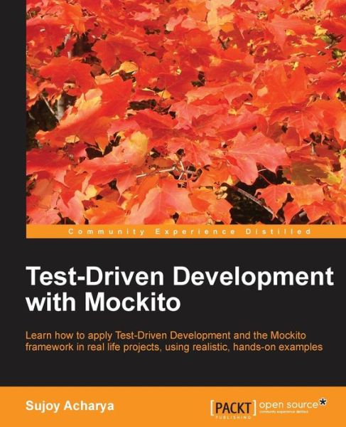 Cover for Sujoy Acharya · Test-driven Development with Mockito (Community Experience Distilled) (Paperback Book) (2013)