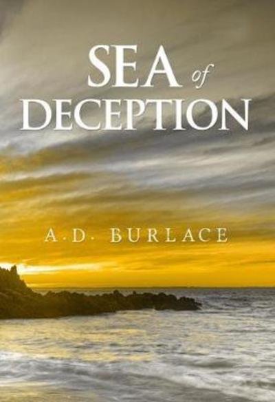 Cover for A.D. Burlace · Sea of Deception (Pocketbok) (2018)