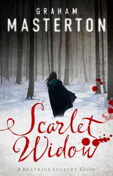 Scarlet Widow - Beatrice Scarlet - Graham Masterton - Książki - Bloomsbury Publishing PLC - 9781784976293 - 7 kwietnia 2016