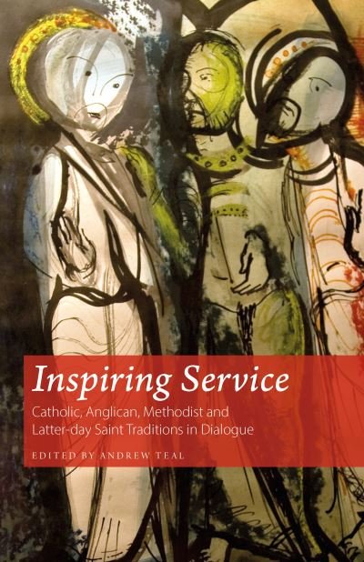Cover for Rowan Williams · Inspiring Service: Catholic, Anglican, Methodist and Latter-day Saint Traditions in Dialogue (Paperback Bog) [UK &amp; international edition] (2020)