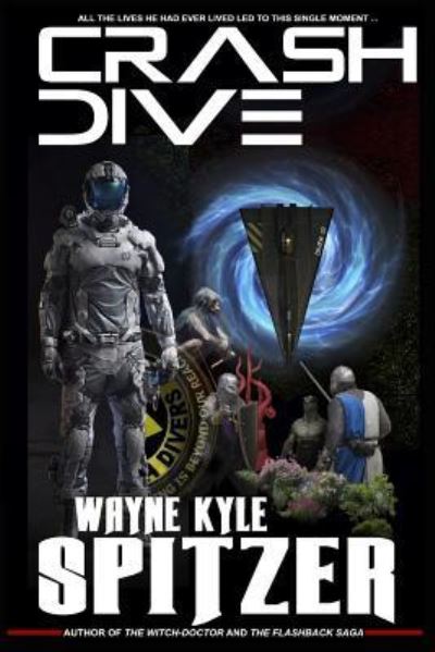 Cover for Wayne Kyle Spitzer · Crash Dive (Paperback Book) (2019)