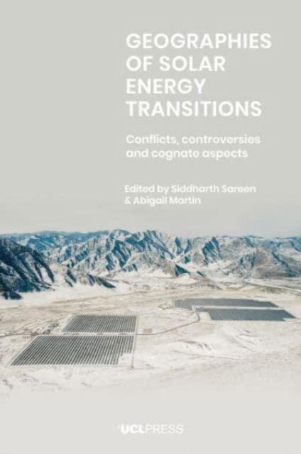 Geographies of Solar Energy Transitions: Conflicts, Controversies and Cognate Aspects (Paperback Book) (2024)