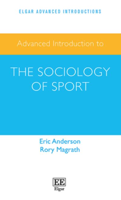 Cover for Eric Anderson · Advanced Introduction to the Sociology of Sport - Elgar Advanced Introductions series (Paperback Book) (2022)